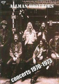 The Allman Brothers Band : Concerts 1970 - 1973